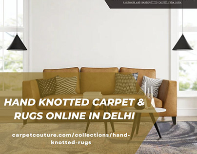 Hand Knotted Carpet & Rugs Online in Delhi