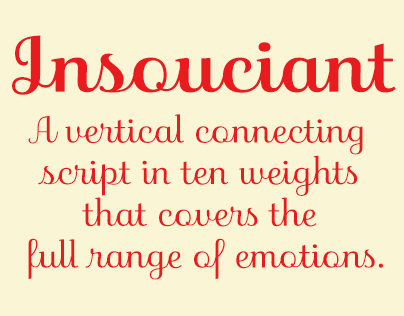 Insouciant® Covering the full range of emotions.