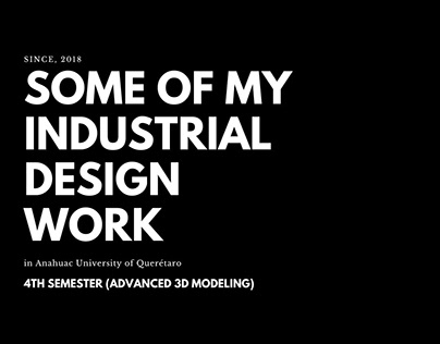 4° Semester Industrial Design "Advanced 3D Modeling"