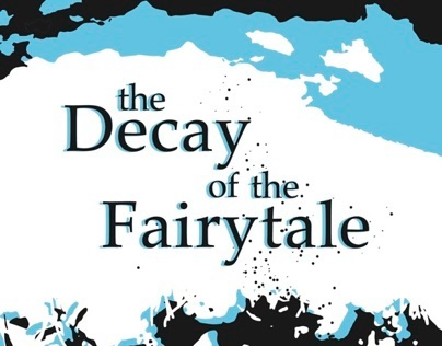 The Decay of the Fairytale