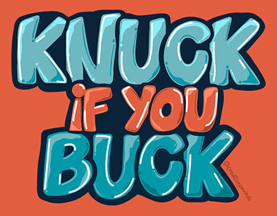 “Knuck if you Buck”