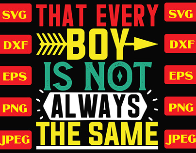 that every boy is not always the same