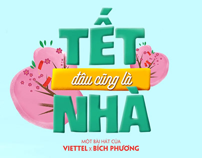 VIETTEL x BICH PHUONG - TET DAU CUNG LA NHA 2020