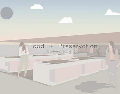 Food + Preservation