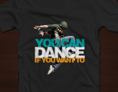 You Can Dance T-Shirt