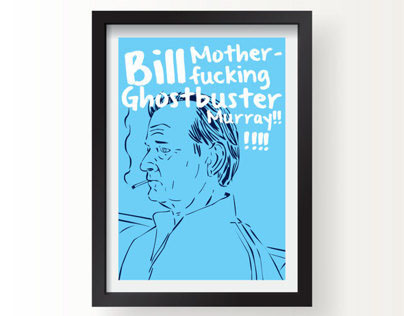 Bill mother fucking Ghostbuster Murray!