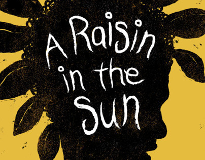 A raisin in the sun we ain't never been