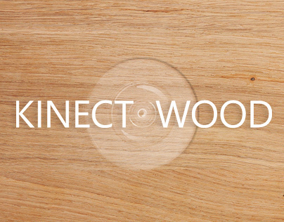 Kinect Wood