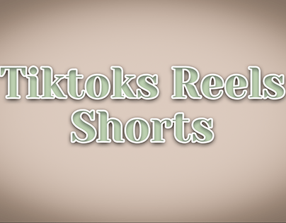Tiktok/Shorts/Reels