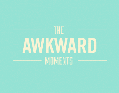 The Awkward Moments