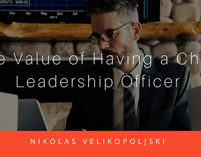 The Value of Having A Chief Leadership Officer