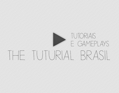 The Tuturial Brasil Style