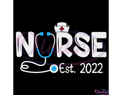 Nurse Est 2022 Svg Digital File