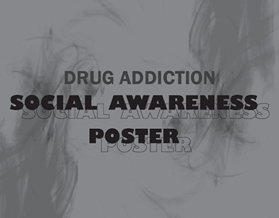 Project thumbnail - Drug Addiction : Poster Design for Social Awareness