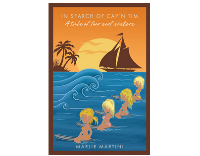 In Search of Cap'n Tim - A Novel by Marjie Martini