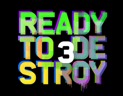 Ready To Destroy 3