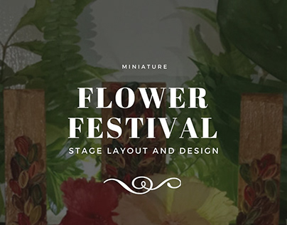 Stage Layout Design Miniature | Flower Festival