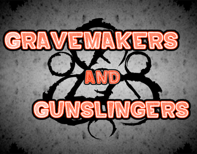 Gravemakers & Gunslingers - Fan Art