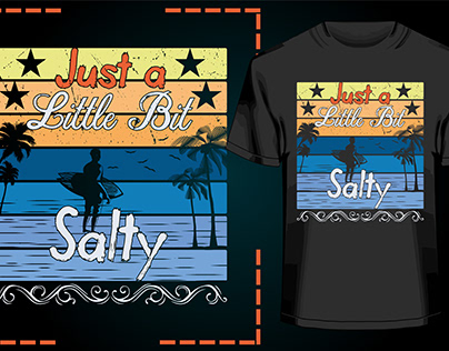 Just a little bit salty summer t shirt design