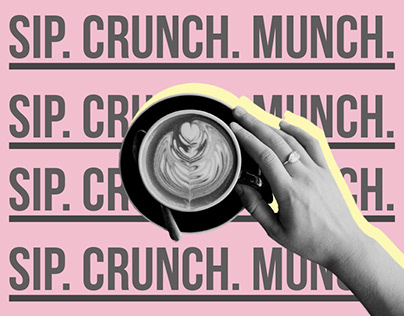 Sip. Crunch. Munch