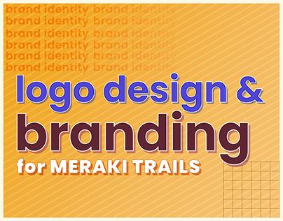 Logo Design & Brand Identity for Meraki Trails