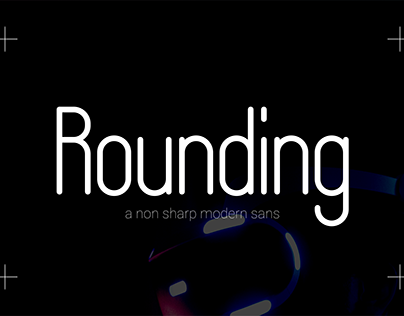 Rounding - Sans Serif Font