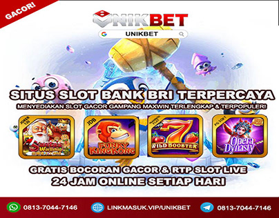 Unikbet : Situs Slot Bank Bni Terpercaya