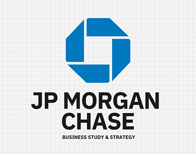 JP. Morgan Chase Business Strategy Analysis
