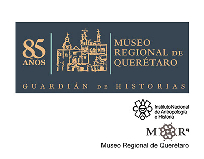 85 aniversario del Museo Regional de Querétaro
