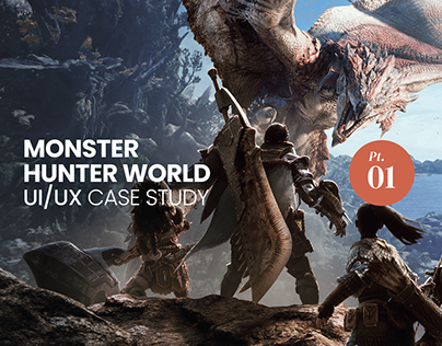 Monster Hunter World Case Study UI/UX pt.01