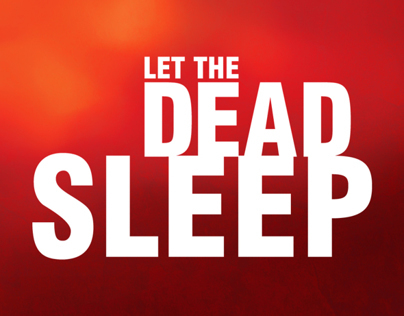 Let the Dead Sleep