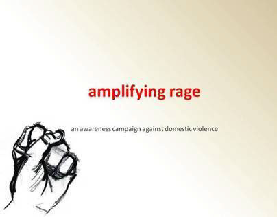 Amplifying Rage - unconventional social campaign idea