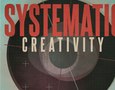 Systematic Creativity