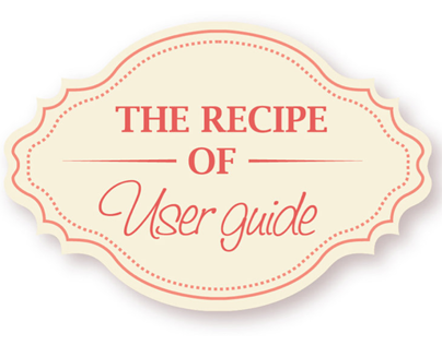 The Recipe of User guide