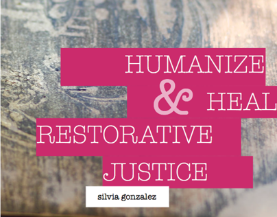 Humanize and Heal: Research on Restorative Justice