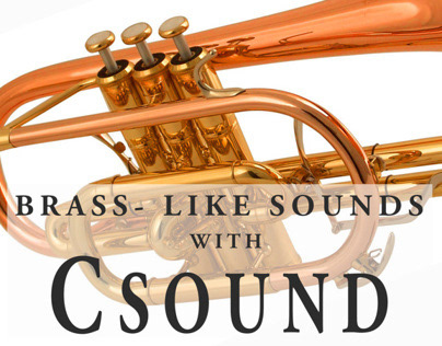Brass-like Sounds with Csound