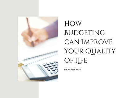 How Budgeting Can Improve Your Quality of Life