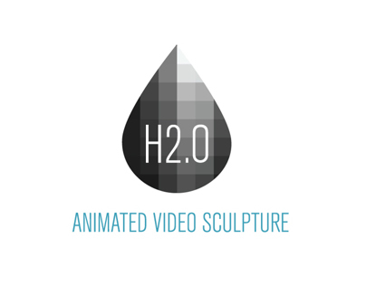 [ H2.0 ] Animated Video Sculpture