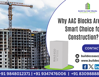 Why AAC Blocks are the Smart Choice for Construction?