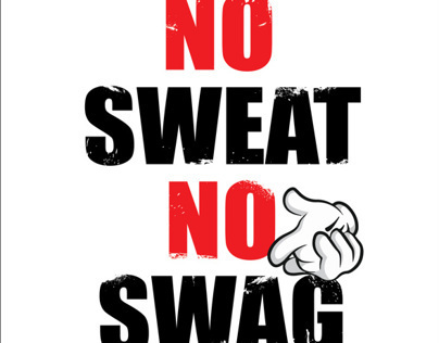 Artwork of the week: No Sweat No Swag