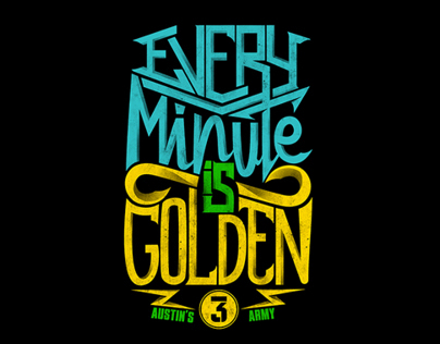 Every Minute Is Golden
