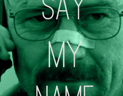Breaking Bad - Say My Name