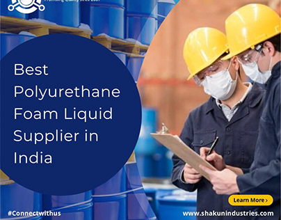 Best Polyurethane Foam Liquid Suppliers in India