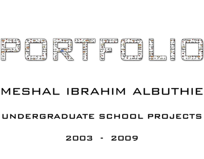 Portfolio - Undergraduate School Projects (2003-2009)