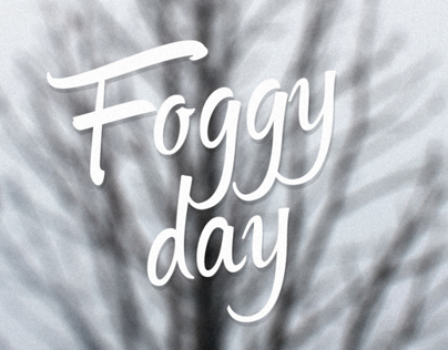 Foggy day