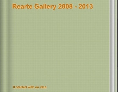 Rearte Gallery 2008 - 2013 catalogue