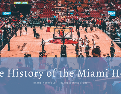The History of the Miami Heat | Barry Kornfeld