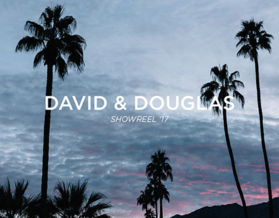 David & Douglas - Showreel ‘17