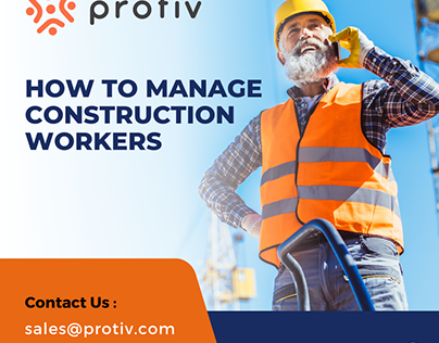 How to Manage Construction Workers - Protiv