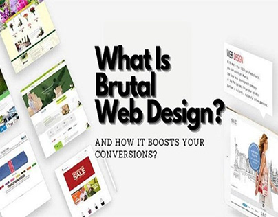 What Is Brutal Web Design And How It Boosts Your Conve